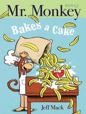 cover image of Mr. Monkey Bakes a Cake